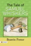 The Tale of Samuel Whiskers by Beatrix Potter