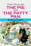 The Tale of the Pie and the Patty Pan by Beatrix Potter