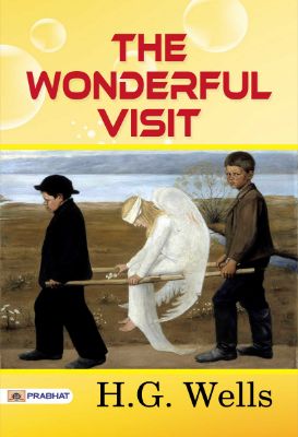 The Wonderful Visit by H.G. Wells