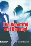 The Beautiful and Damned by F Scott Fitzgerald