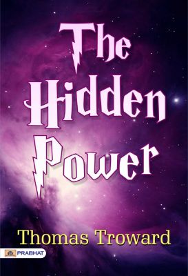 The Hidden Power by Thomas Troward