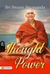 Thought Power by Sri Swami Sivananda