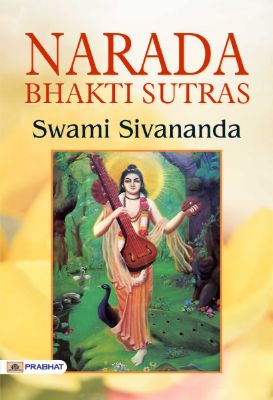 Narada Bhakti Sutras  by Swami Vivekananda