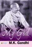 MY GOD by M. K. GANDHI