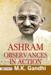 Ashram Observances in Action   by M. K. Gandhi 