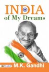 India of My Dreams  by M.K. Gandhi