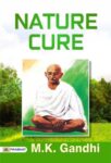 Nature Cure by M. K. Gandhi