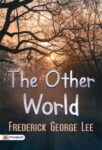 The Other World by Frederick George Lee