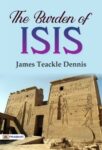 The Burden of ISIS by James Teackle Dennis
