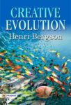 Creative Evolution by Henri Bergson