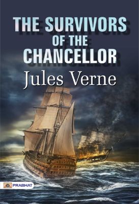 The Survivors of the Chancellor by Jules Verne