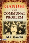 Gandhi and Communal Problem by M. K. GANDHI