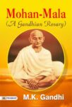 Mohan-Mala (A Gandhian Rosary) by M. K. GANDHI
