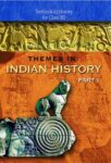 NCERT: Class-XII History - Themes in Indian History-I