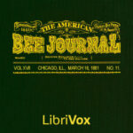 The American Bee Journal. Vol. XVII, No. 11, Mar. 16, 1881