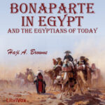 Bonaparte in Egypt and the Egyptians of To-day