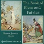 The Book of Elves and Fairies for Story-Telling and Reading Aloud