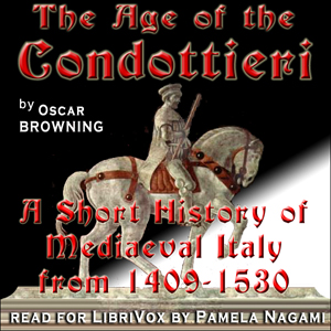 condottieri_2008.jpg The Age of the Condottieri: A Short History of Mediaeval Italy from 1409-1530 - Image 1