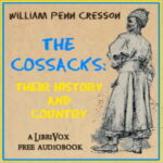 The Cossacks: Their History and Country
