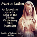 An Exposition upon the Song of the Blessed Virgin Mary called Magnificat
