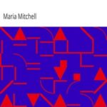 Maria Mitchell: Life, Letters, and Journals