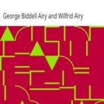 Autobiography of Sir George Biddell Airy