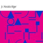 Jack's Ward; Or, The Boy Guardian