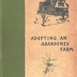 Adopting an Abandoned Farm