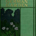 Elizabeth and Her German Garden