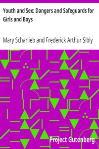 Youth and Sex: Dangers and Safeguards for Girls and Boys