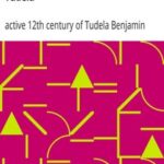 The Itinerary of Benjamin of Tudela