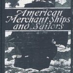 American Merchant Ships and Sailors
