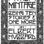 The Mintage: Being Ten Stories & One More