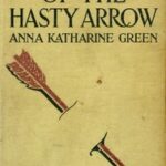 The Mystery of the Hasty Arrow
