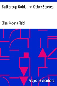 pg1978.cover_.medium.jpg Buttercup Gold, and Other Stories - Image 1