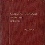 General Gordon, Saint and Soldier
