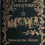 Old Christmas: from the Sketch Book of Washington Irving