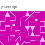 Fame and Fortune; or, The Progress of Richard Hunter