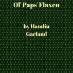 A Little Norsk; Or, Ol' Pap's Flaxen
