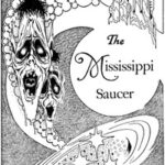 The Mississippi Saucer