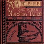 A Apple Pie and Other Nursery Tales