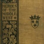 Heroes of the Middle West: The French