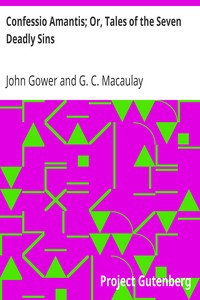 Confessio Amantis; Or, Tales of the Seven Deadly Sins