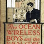 The Ocean Wireless Boys and the Naval Code