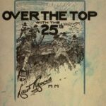 Over the top with the 25th: Chronicle of events at Vimy Ridge and Courcellette