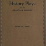 History Plays for the Grammar Grades