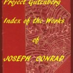The Project Gutenberg Works of Joseph Conrad: An Index