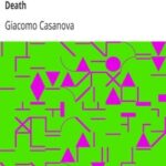 The Memoirs of Jacques Casanova de Seingalt, 1725-1798. Volume 30: Old Age and Death