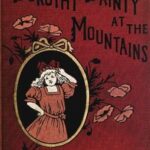 Dorothy Dainty at the Mountains