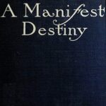A Manifest Destiny